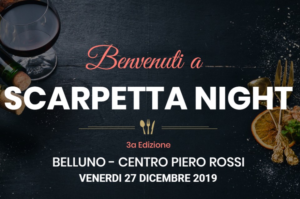 Scarpetta Night: il 27 dicembre a Belluno appuntamento col gusto