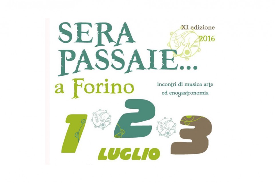"Sera Passaie": gusto, arte e musica a Forino dall'1 al 3 luglio