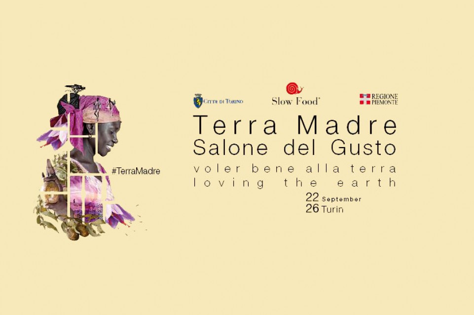Terra Madre Salone del Gusto: dal 22 al 26 settembre a Torino Terra Madre Salone del Gusto: dal 22 al 26 settembre a Torino