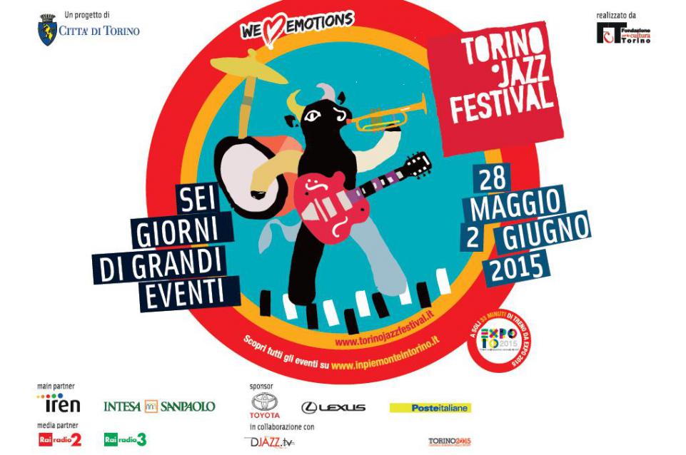 Dal 28 maggio al 2 giugno al Torino Jazz Festival vi aspettano musica e gastronomia Dal 28 maggio al 2 giugno al Torino Jazz Festival vi aspettano musica e gastronomia