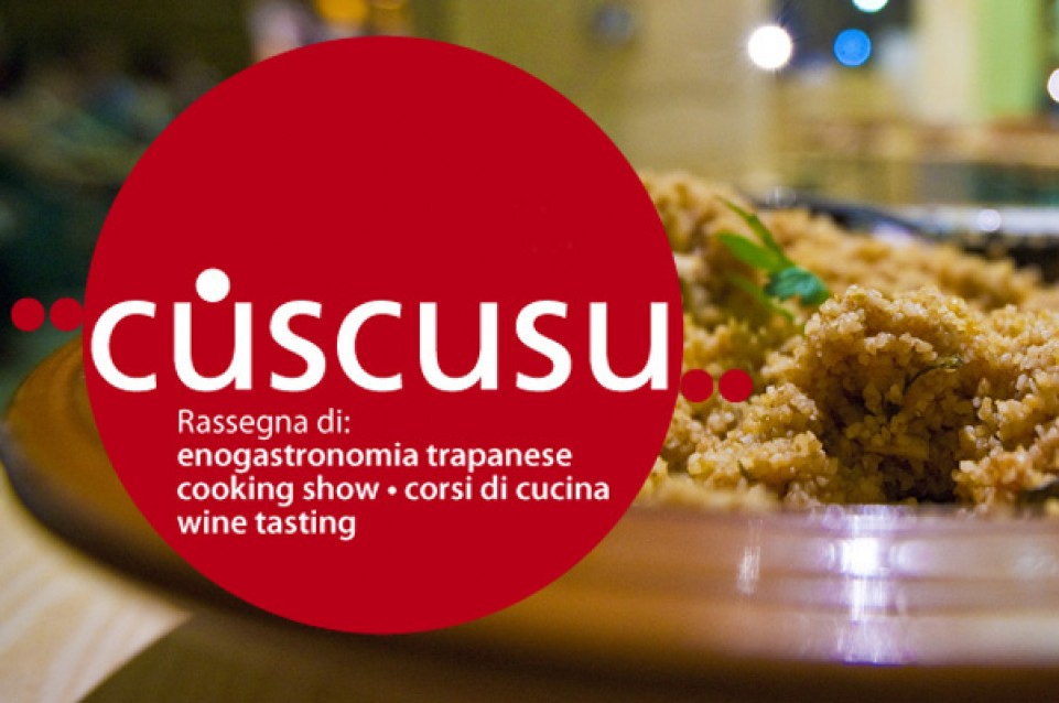 A Trapani dal 26 al 31 maggio torna "Cùscusu": la festa dell'autentica cucina locale A Trapani dal 26 al 31 maggio torna "Cùscusu": la festa dell'autentica cucina locale