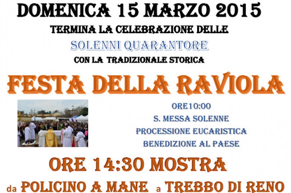 Il 14 e 15 marzo a Trebbo di Reno si celebra la tradizione con la "Festa della raviola" Il 14 e 15 marzo a Trebbo di Reno si celebra la tradizione con la "Festa della raviola"