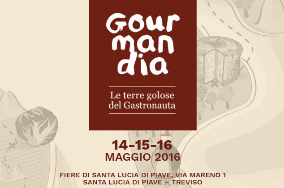 A Treviso dal 14 al 16 maggio arriva Gourmandia - le terre golose del Gastronauta A Treviso dal 14 al 16 maggio arriva Gourmandia - le terre golose del Gastronauta