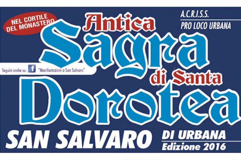 Dal 29 gennaio al 7 febbraio a Urbana torna la Sagra di Santa Dorotea Dal 29 gennaio al 7 febbraio a Urbana torna la Sagra di Santa Dorotea