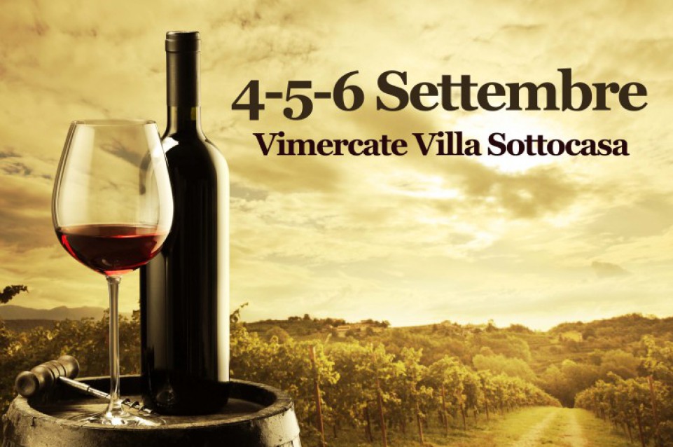 Vimercate & Vino: dal 4 al 6 settembre la festa del vino made in Italy