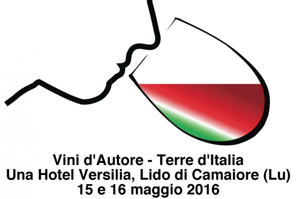 Vini d'autore - Terre d'Italia: a Lido di Camaiore il 15 e 16 maggio Vini d'autore - Terre d'Italia: a Lido di Camaiore il 15 e 16 maggio