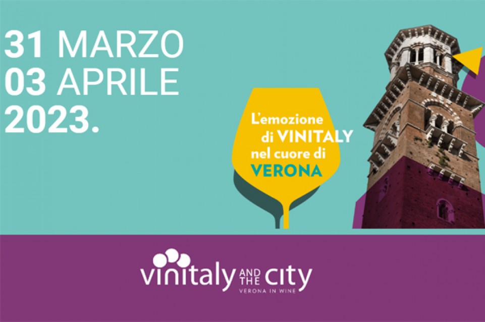 Vinitaly and the city: dal 31 marzo al 3 aprile a Verona