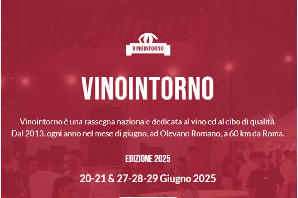 Vinointorno: il 20, 21, 27, 28 e 29 giugno a Olevano Romano Vinointorno: il 20, 21, 27, 28 e 29 giugno a Olevano Romano