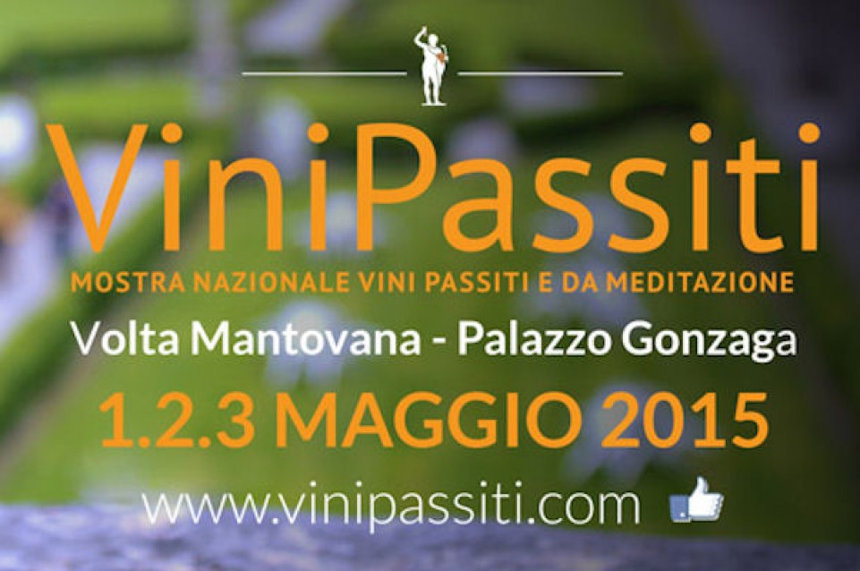 Dall'1 al 3 Maggio a Volta Mantovana vi aspetta la "Mostra Nazionale dei Vini Passiti e da meditazione" 