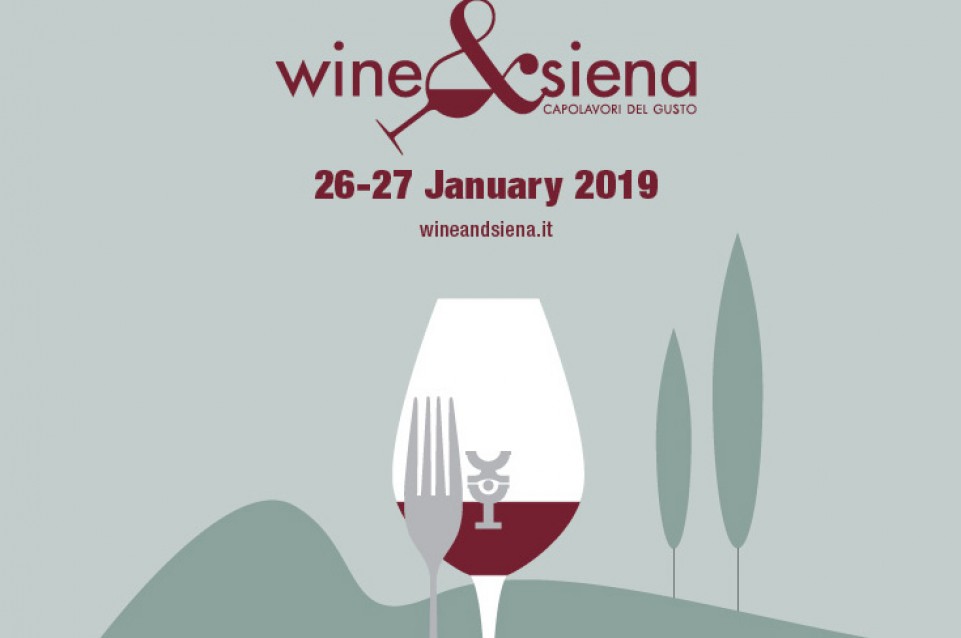 Il 26 e 27 gennaio a Siena appuntamento con "Wine&Siena" 
