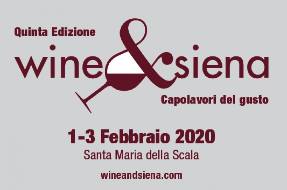 Wine&Siena: dall'1 al 3 febbraio presso il Santa Maria della Scala 